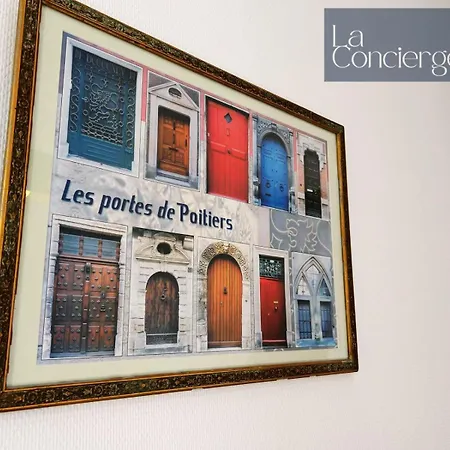 La Porte Magenta - Plein Centre - Laconciergerie * Poitiers